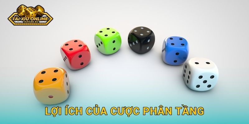 Cách cược phân tầng tài xỉu thông minh tại Tài xỉu online 3 Lợi ích của cược phân tầng