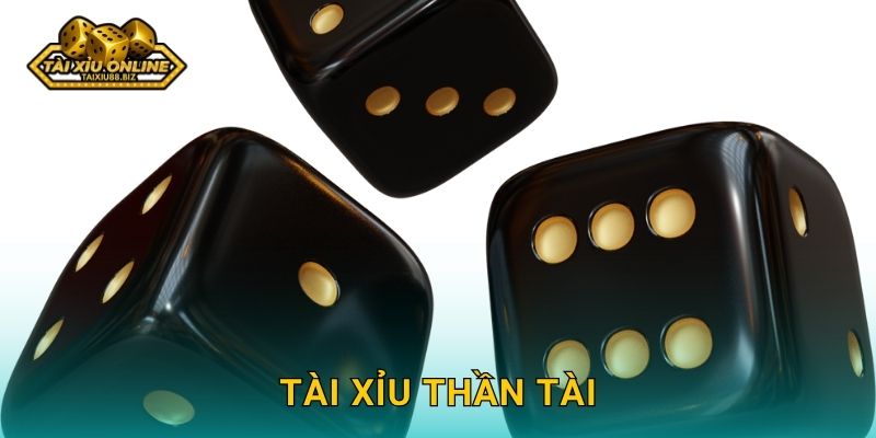 Khám phá Tài Xỉu Thần Tài độc quyền của Tài xỉu online