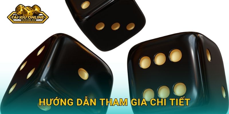Hướng dẫn tham gia chi tiết
