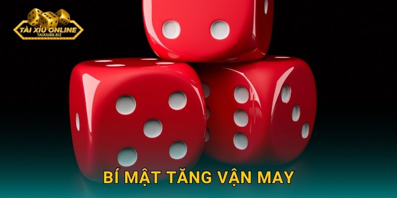 Bí mật tăng vận may